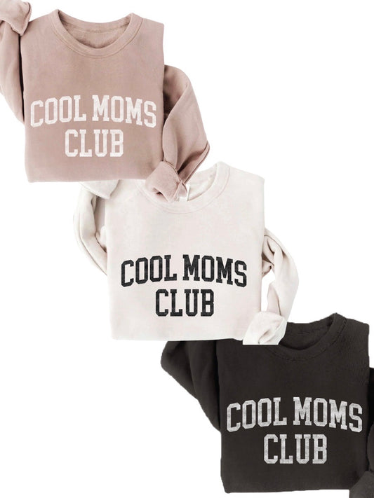 Cool Moms Club Sweatshirt