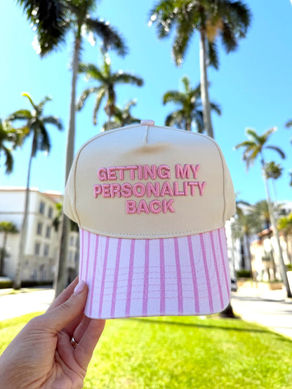 Getting my Personality Back - Pink Stripe Trucker Hat