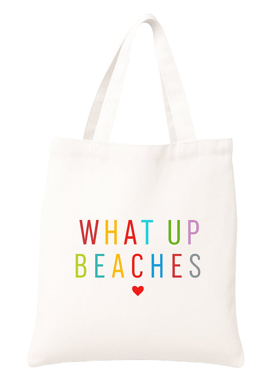 What Up Beaches Beach Bag